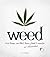Weed by I.M. Stoned