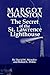 MARGOT CRANSTON The Secret of the St. Lawrence Lighthouse