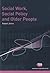 Social Work, Social Policy and Older People (Thinking Through Social Work Series)