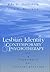 Lesbian Identity and Contem...
