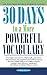 30 Days to a More Powerful Vocabulary by Wilfred Funk