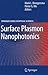 Surface Plasmon Nanophotonics (Springer Series in Optical Sciences, 131)