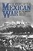 The Story of the Mexican War