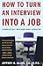 How to Turn an Interview into a Job by Jeffrey G. Allen J.D.  C.P.C.