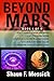 Beyond Mars