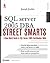 SQL Server 2005 DBA Street Smarts