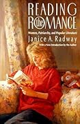 Reading the Romance: Women, Patriarchy, and Popular Literature