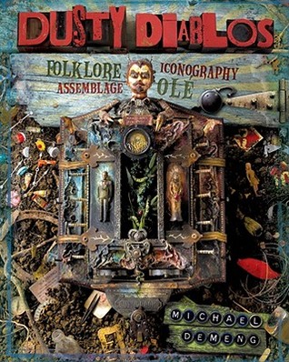Dusty Diablos: Folklore, Iconography, Assemblage, Ole! (Paperback)