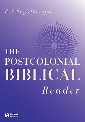 The Postcolonial Biblical Reader (Paperback)