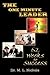 The One Minute Leader: 52 Weeks to Success