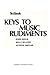 Keys to Music Rudiments: Textbook