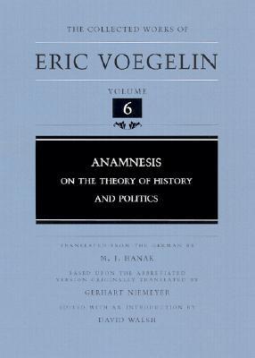 Anamnesis: On the Theory of History and Politics (Hardcover)