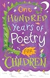 One Hundred Years of Poetry for Children