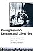 Young People's Leisure and Lifestyles by Leo B. Hendry