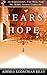 Tears of Hope: An Inspirational, True Story from the Middle Eastern Cinderella