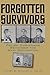 Forgotten Survivors by Richard C. Lukas