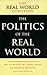 The Politics of the Real World: Meeting the New Century