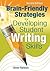 Brain-Friendly Strategies for Developing Student Writing Skills
