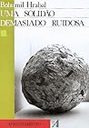 Uma Solidão Demasiado Ruidosa by Bohumil Hrabal