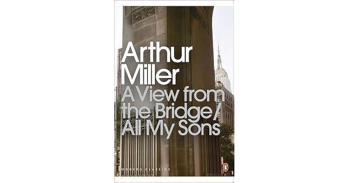 A View from the Bridge / All My Sons by Arthur Miller