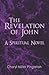 The Revelation of John: A Spiritual Novel