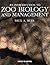 An Introduction to Zoo Biology and Management by Paul A. Rees