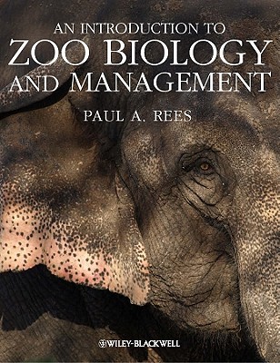 An Introduction to Zoo Biology and Management (Paperback)