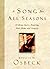 A Song for All Seasons: 25 Hymn Stories Honoring God, Home, and Country