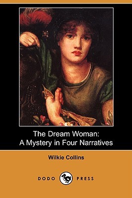 The Dream Woman: A Mystery in Four Narratives (Paperback)
