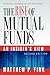 THE RISE OF MUTUAL FUNDS 2E: An Insider's View