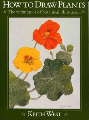 How to Draw Plants: The Techniques of Botanical Illustration (Paperback)