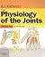 The Physiology of the Joints, Volume 1: Upper Limb