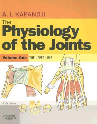 The Physiology of the Joints, Volume 1: Upper Limb (Paperback)