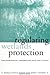 Regulating Wetlands Protection: Environmental Federalism and the States (Environ Politics Policy (Dis))