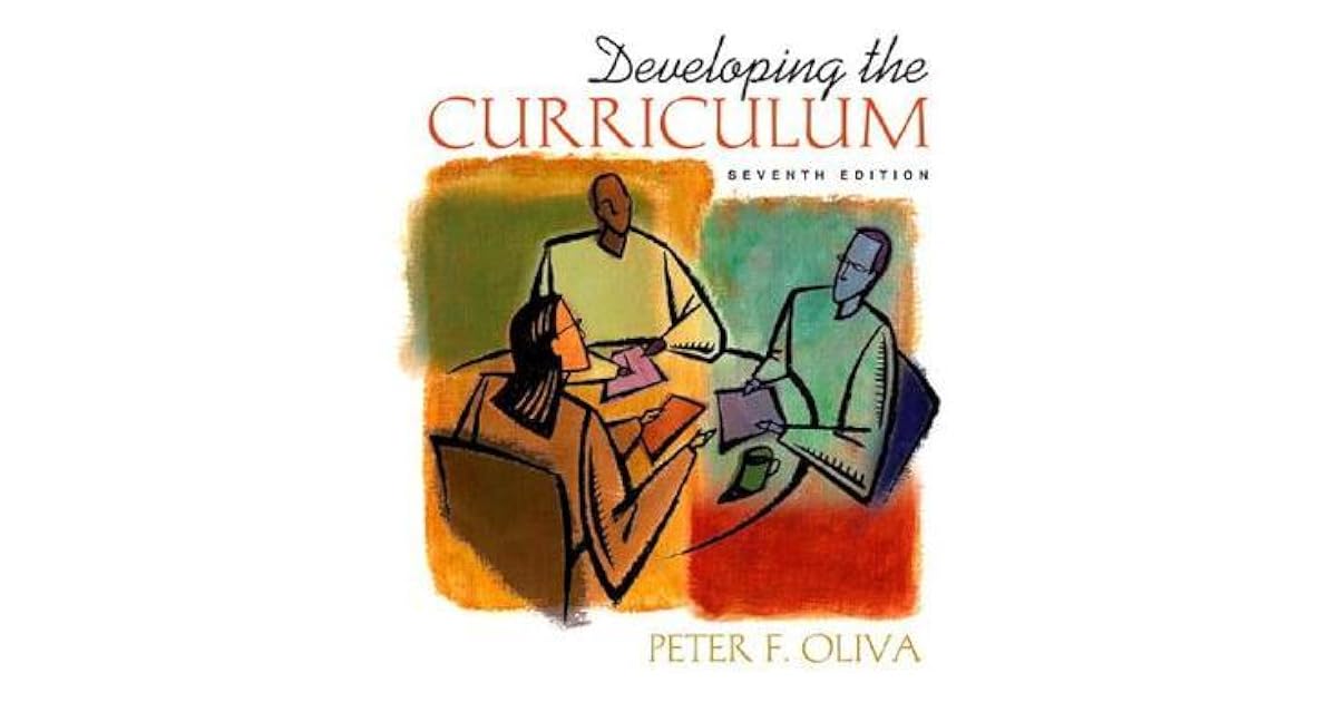 Developing the Curriculum by Peter F. Oliva