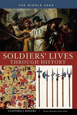 Soldiers' Lives through History - The Middle Ages (Hardcover)