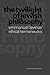 The Twilight of Jewish Philosophy: Emmanuel Levinas' Ethical Hermeneutics
