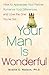 Your Man is Wonderful by Noelle C. Nelson