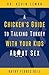 A Chicken's Guide to Talking Turkey with Your Kids About Sex by Kevin Leman A Chicken's Guide to Talking Turkey with Your Kids About Sex by Kevin Leman