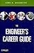 The Engineer's Career Guide
