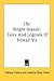 The Bright Islands: Tales And Legends Of Hawaii V2