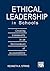 Ethical Leadership in Schools: Creating Community in an Environment of Accountability (Leadership for Learning Series)