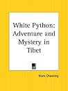 White Python: Adventure and Mystery in Tibet
