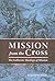 Mission from the Cross
