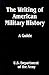 The Writing of American Military History
