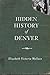 Hidden History of Denver
