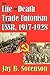 The Life and Death of Trade Unionism in the USSR, 1917-1928