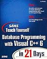 Sams Teach Yourself Database Programming with Visual C++ 6 in 21 Days