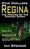Regina: The Promise of the Teenage Queen