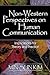 Non-Western Perspectives on Human Communication: Implications for Theory and Practice